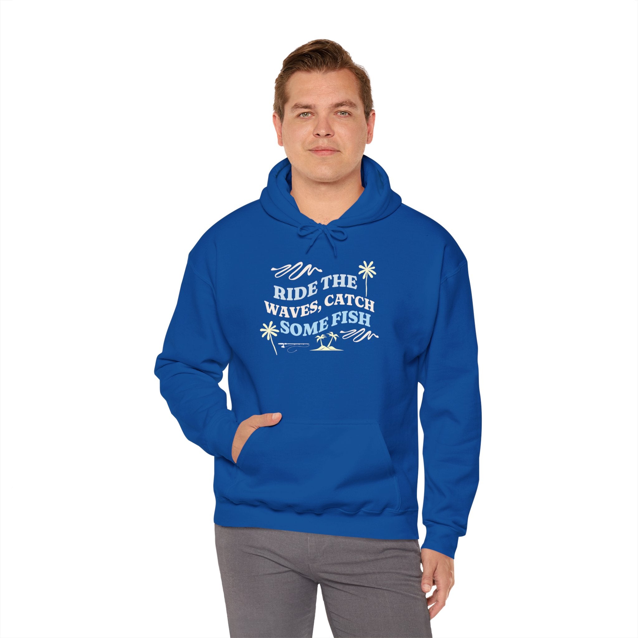 "Ride The Waves, Catch Some Fish" - Fishing Hoodie