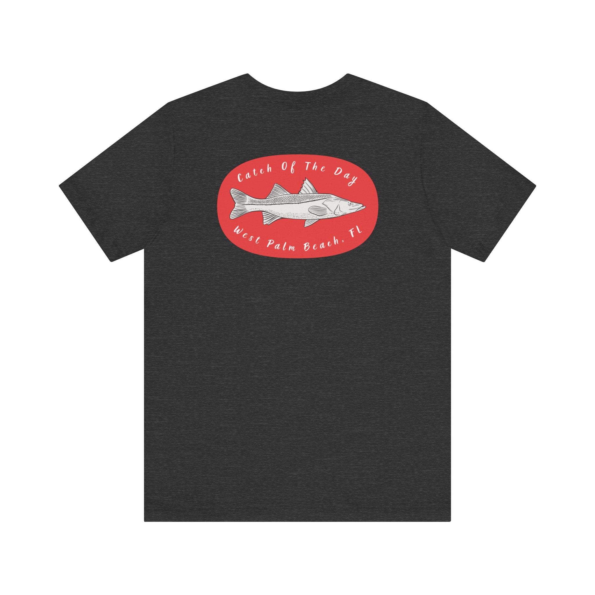 "West Palm Beach, Fishing Catch Of The Day" - Fishing T Shirts