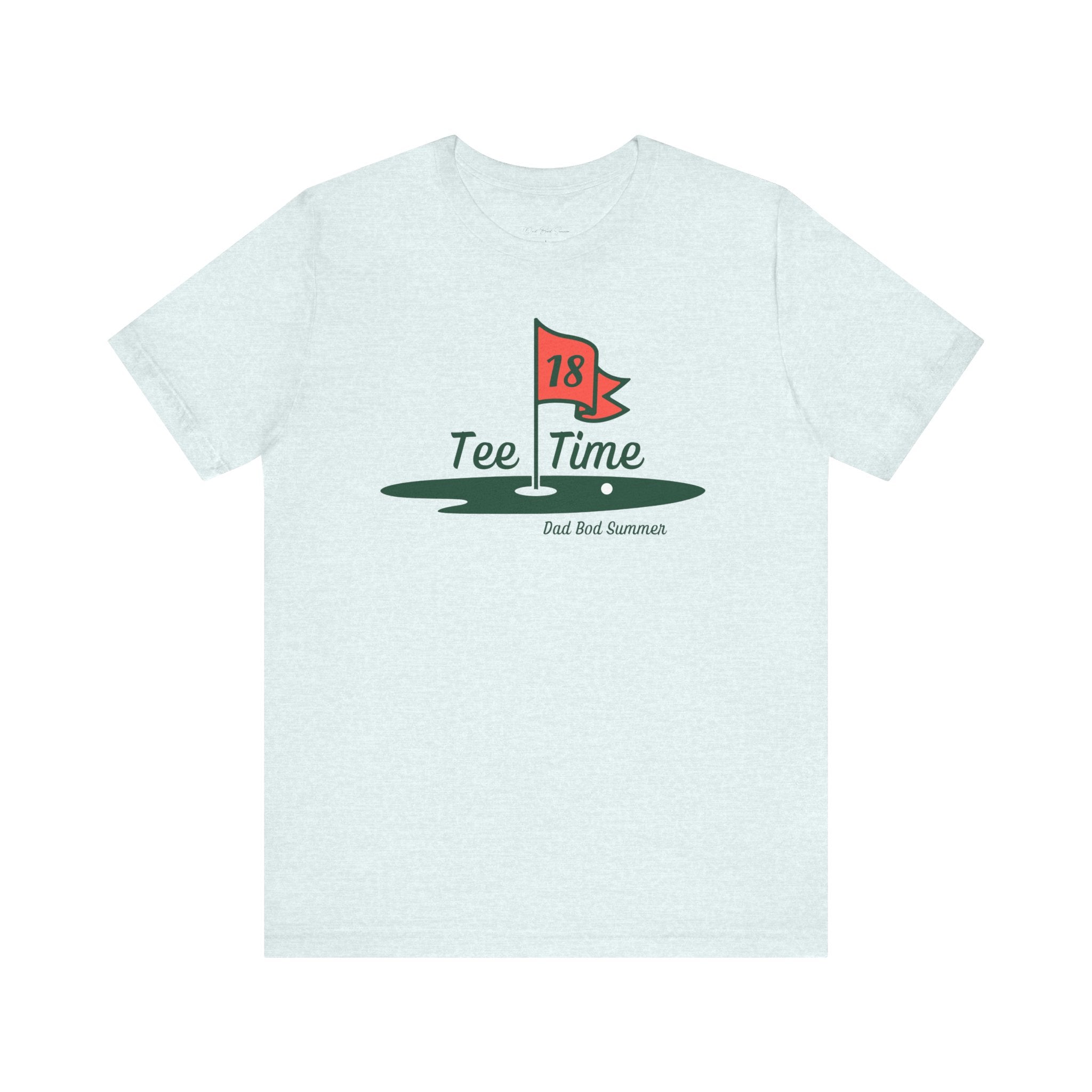 The 18th Hole Golf Tee Time Shirt | Golf T Shirt