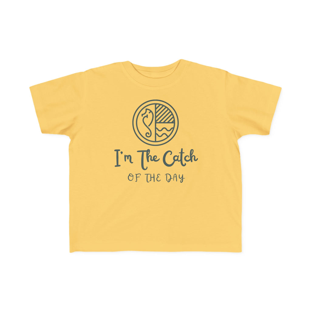 I'm The Catch Of The Day | Toddler Fishing Shirt