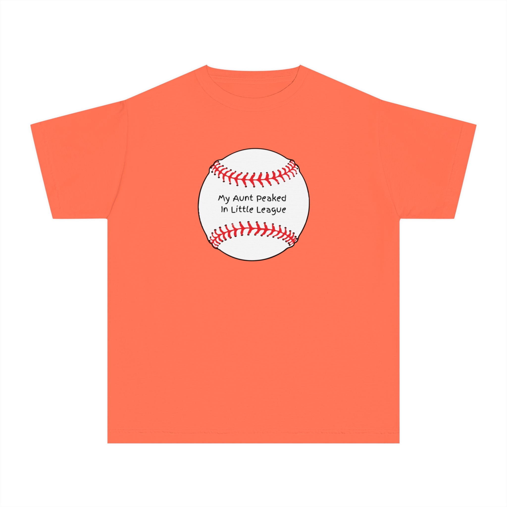 "My Aunt Peaked in Little League" - Kids Baseball Shirts
