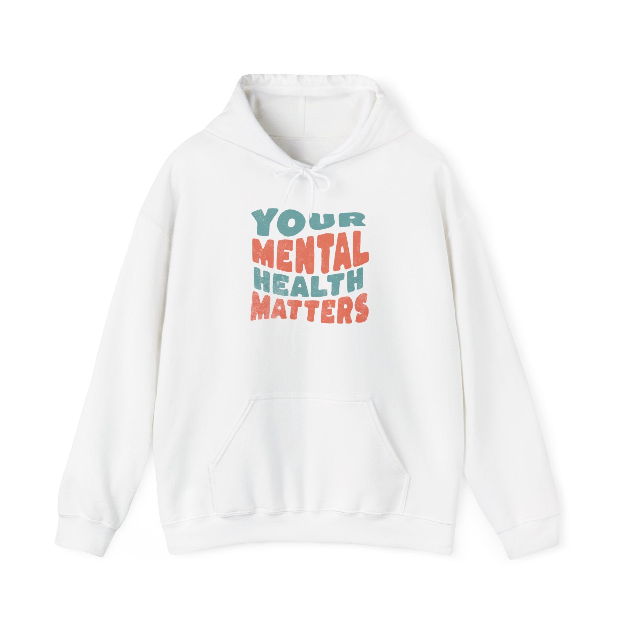 Your Mental Health Matters Hoodie | Mental Health Hoodies
