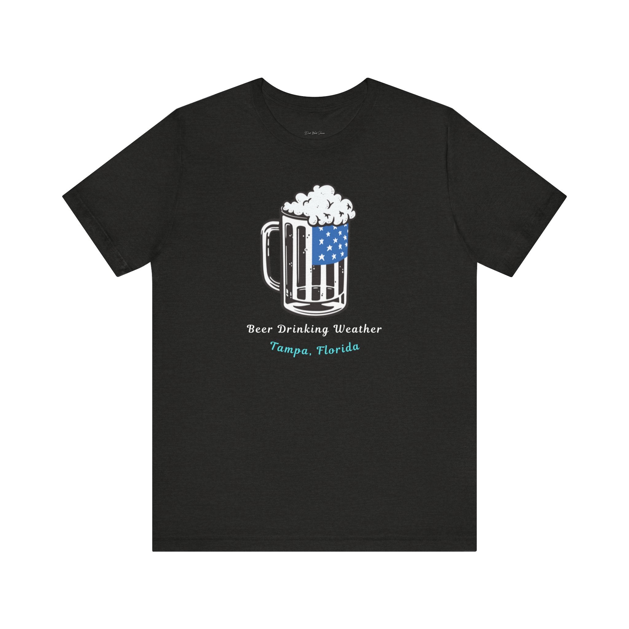 "Beer Drinking Weather" - Beer T Shirt