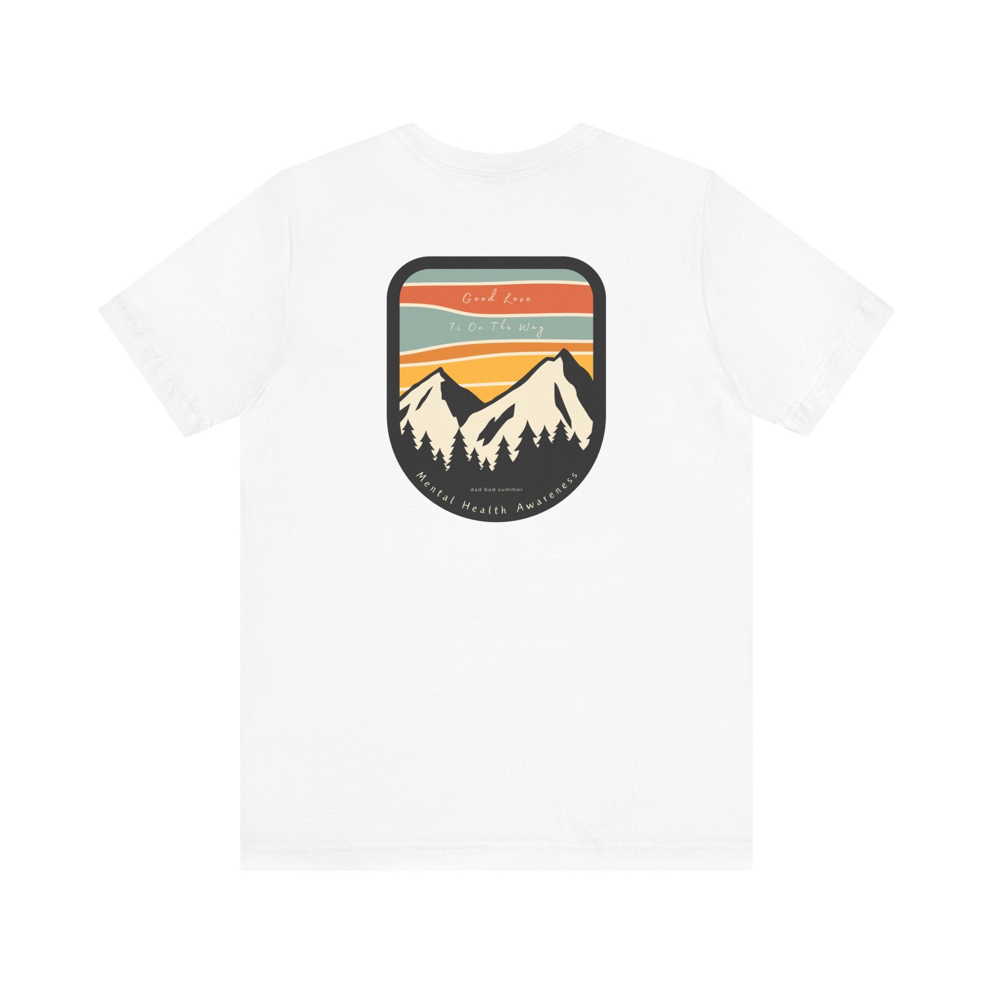 "Good Love Is On The Way" | Mental Health Shirts