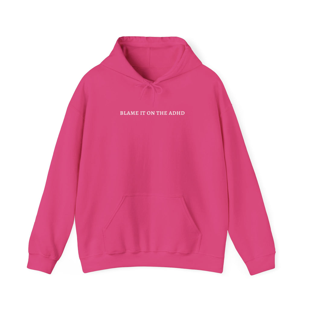 "Blame It On The ADHD" | ADHD Hoodies