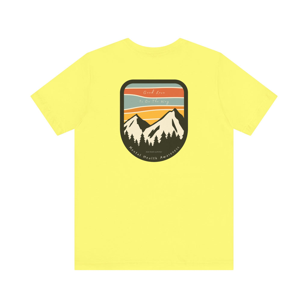 "Good Love Is On The Way" | Mental Health Shirts