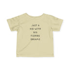 Just A Kid With Fishing Dreams | Baby Fishing Shirts