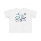 Ride The Waves, Catch Some Fish | Toddler Fishing Shirt