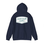 Mental Health Matters Hoodie | Mental Health Hoodies