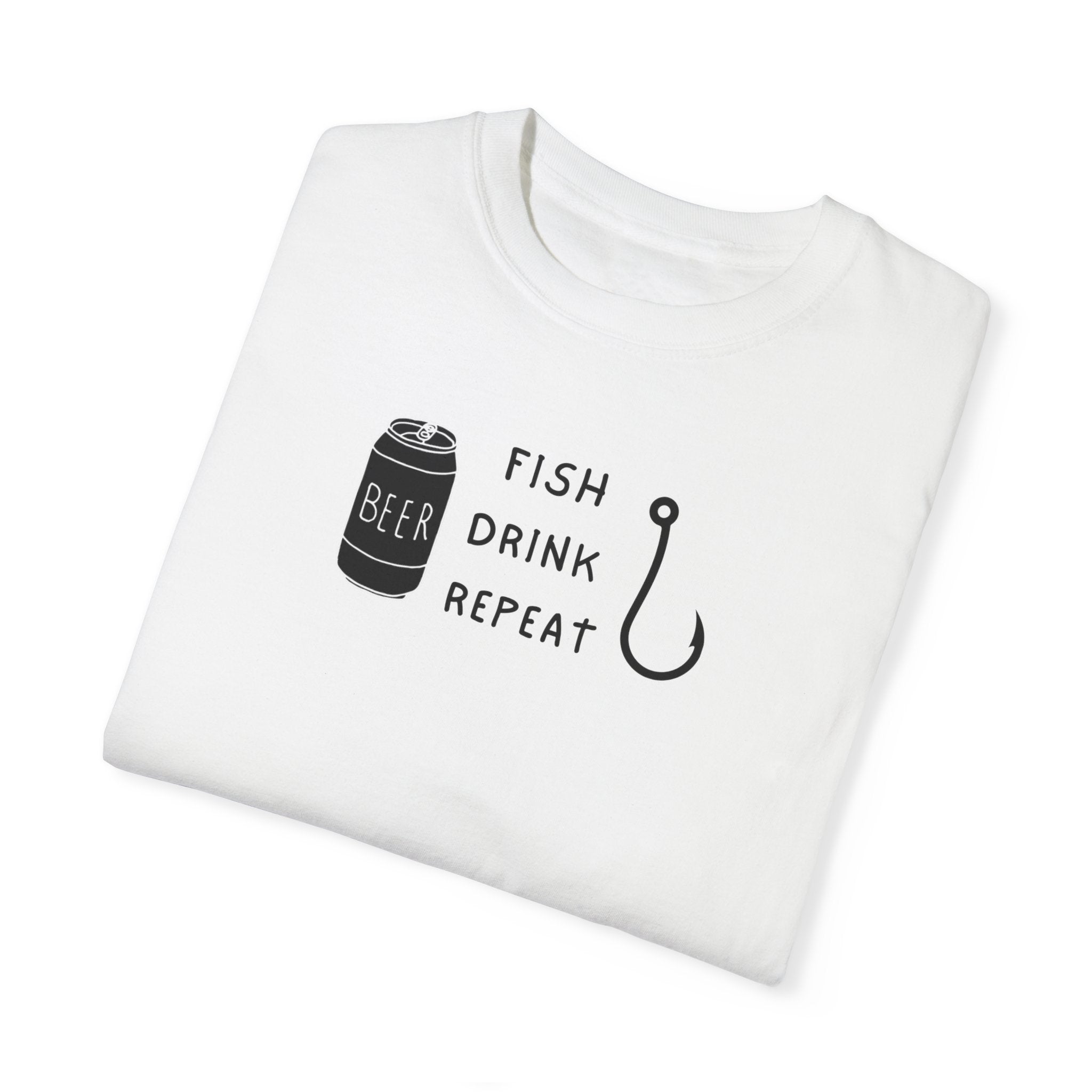 "Fish Drink Repeat" - Fishing T Shirts