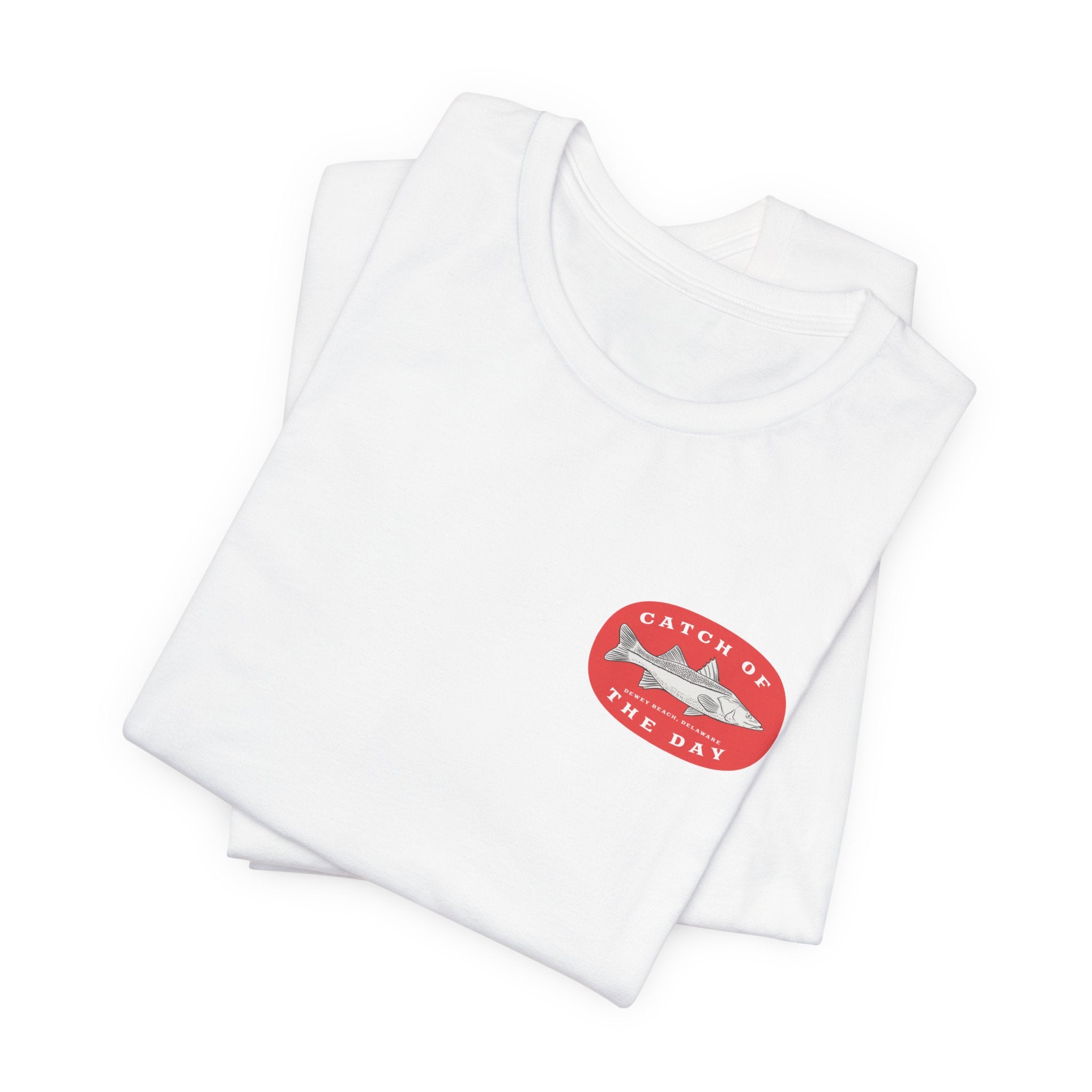 "Dewey Beach, Delaware Fishing Catch Of The Day" - Fishing T Shirts