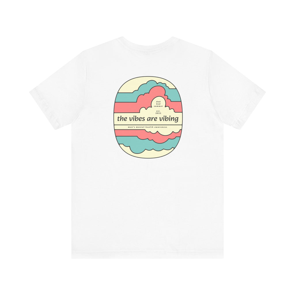 "The Vibes Are Vibing" - Vibes Shirt