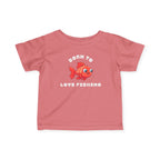 Born To Love Fishing | Baby Fishing Shirts