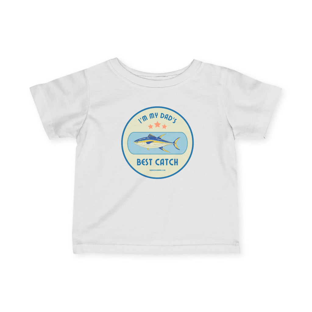 I'm My Dad's Best Catch | Baby Fishing Shirts