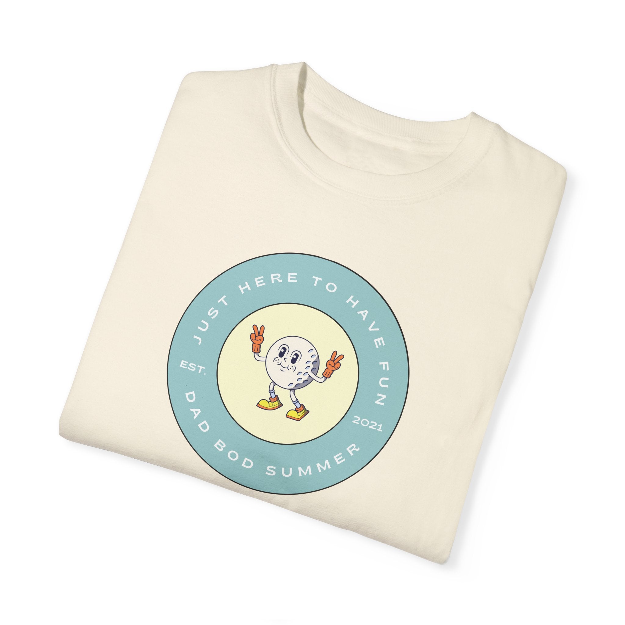 Just Here To Have Fun | Golf T Shirt