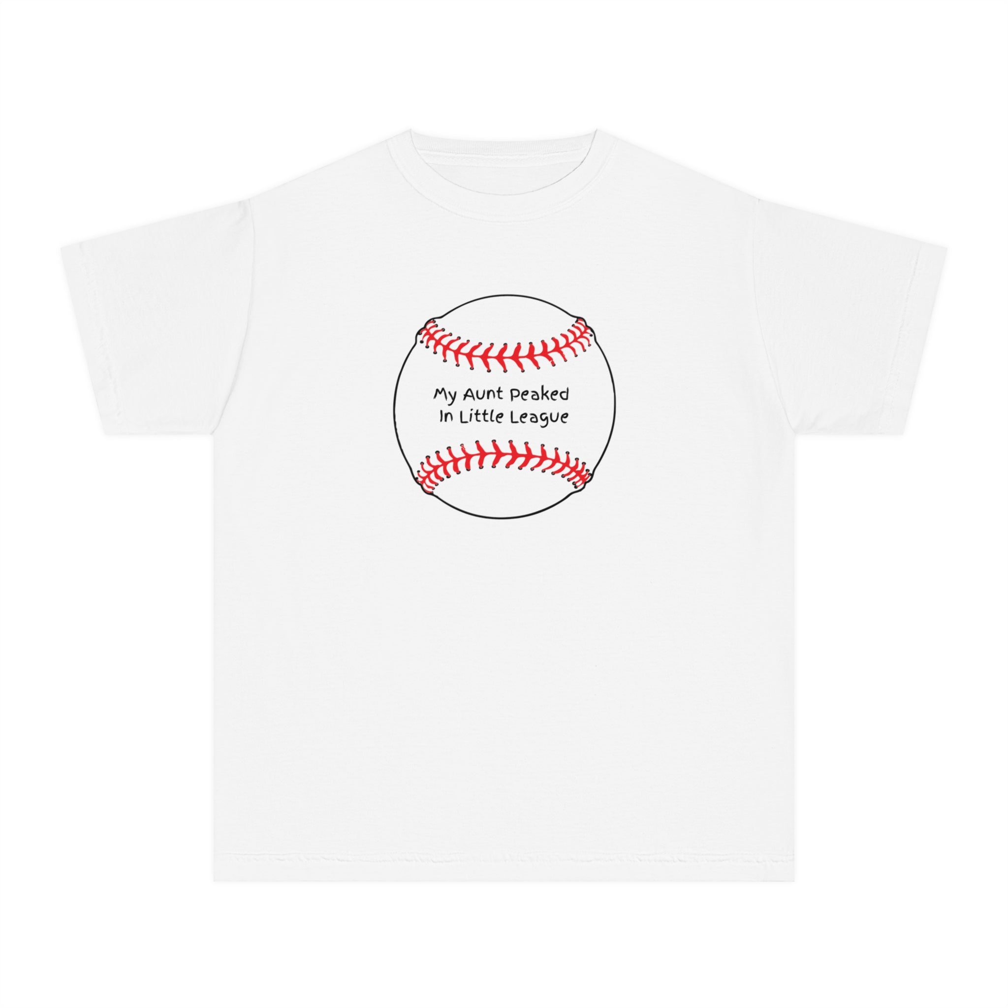 "My Aunt Peaked in Little League" - Kids Baseball Shirts