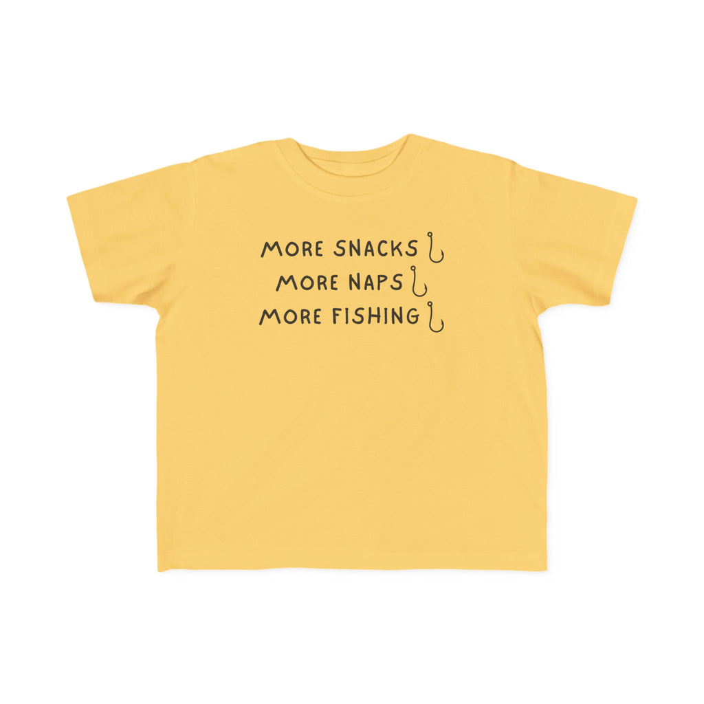 More Snacks, More Naps, More Fishing | Toddler Fishing Shirt
