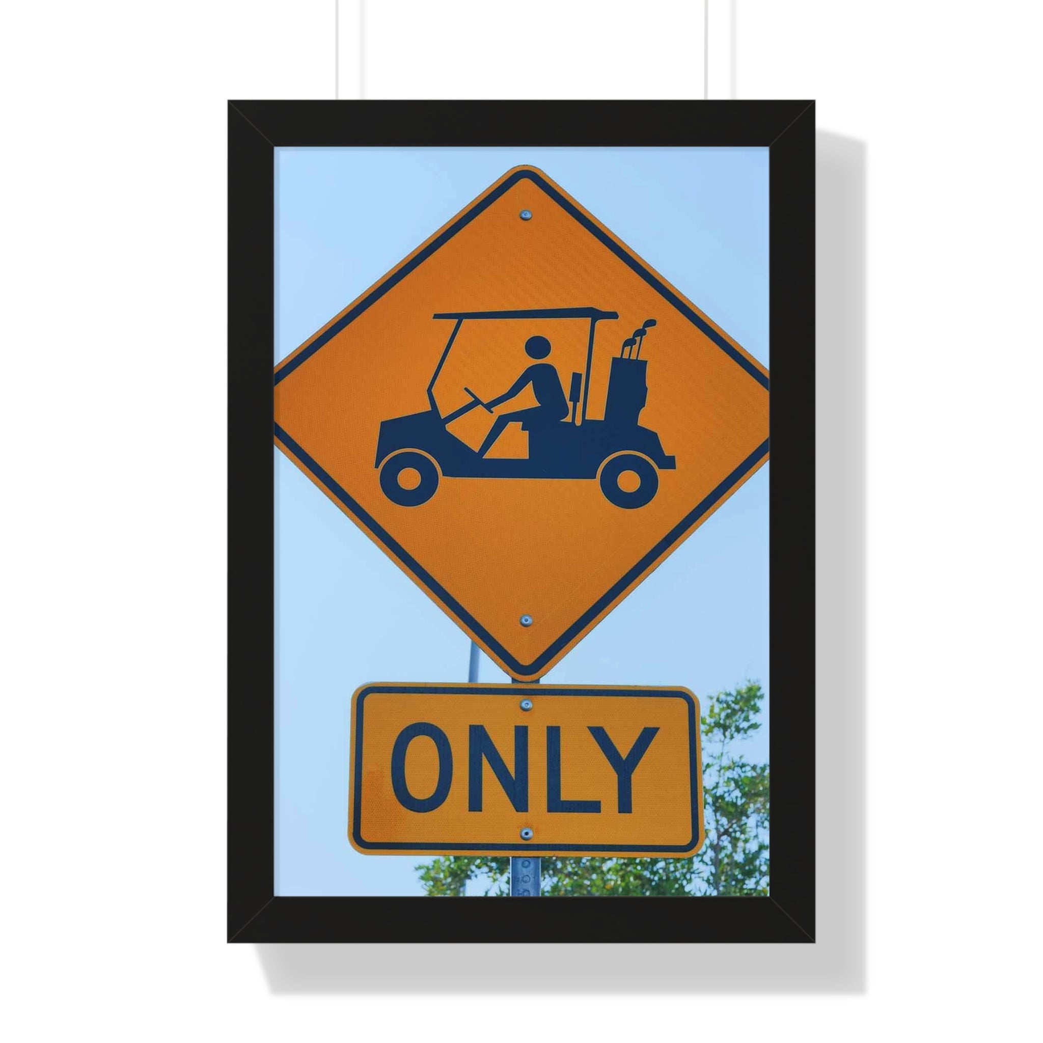 "Cart Path Only Sign!" - Golf Wall Art