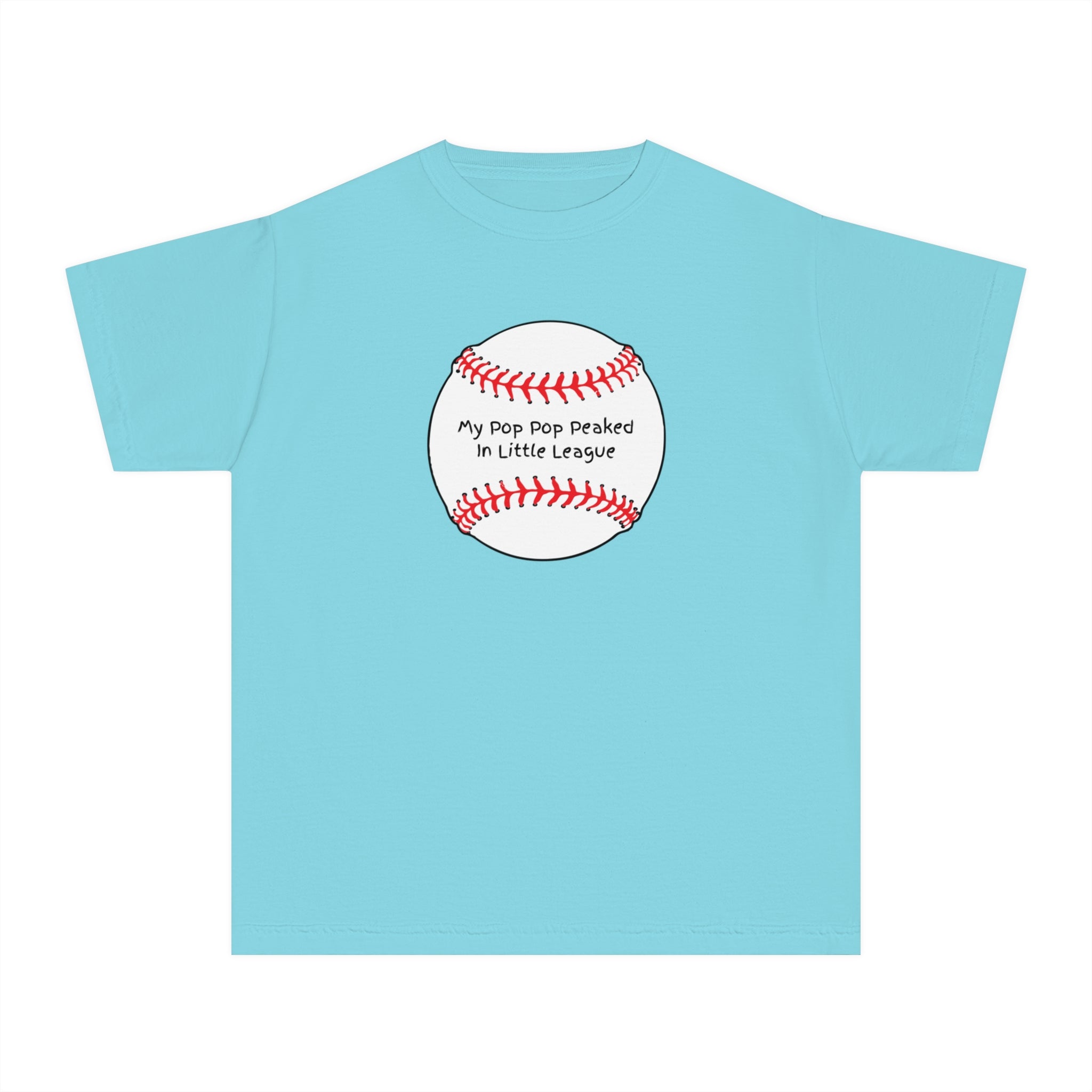 "My Pop Pop Peaked in Little League" - Kids Baseball Shirts
