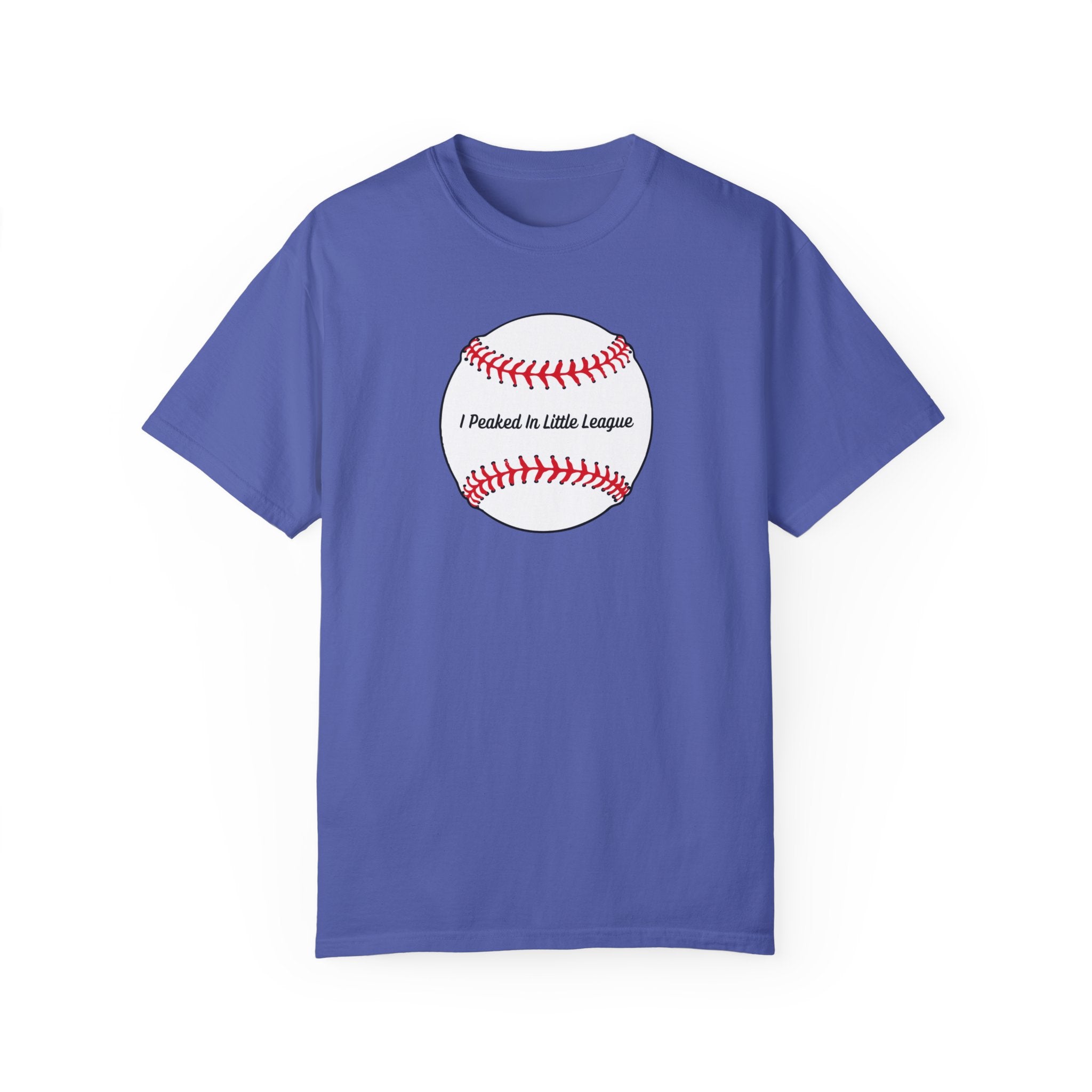 "I Peaked in Little League" - Funny Baseball Shirts