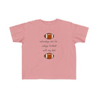 "College Football With Dad" - Toddler Football Shirt