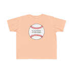 "My Dad Peaked in Little League" - Toddler Baseball Shirt