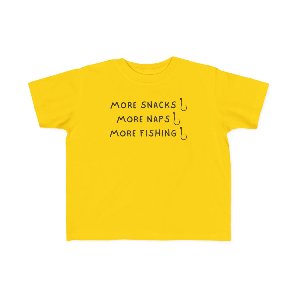 More Snacks, More Naps, More Fishing | Toddler Fishing Shirt