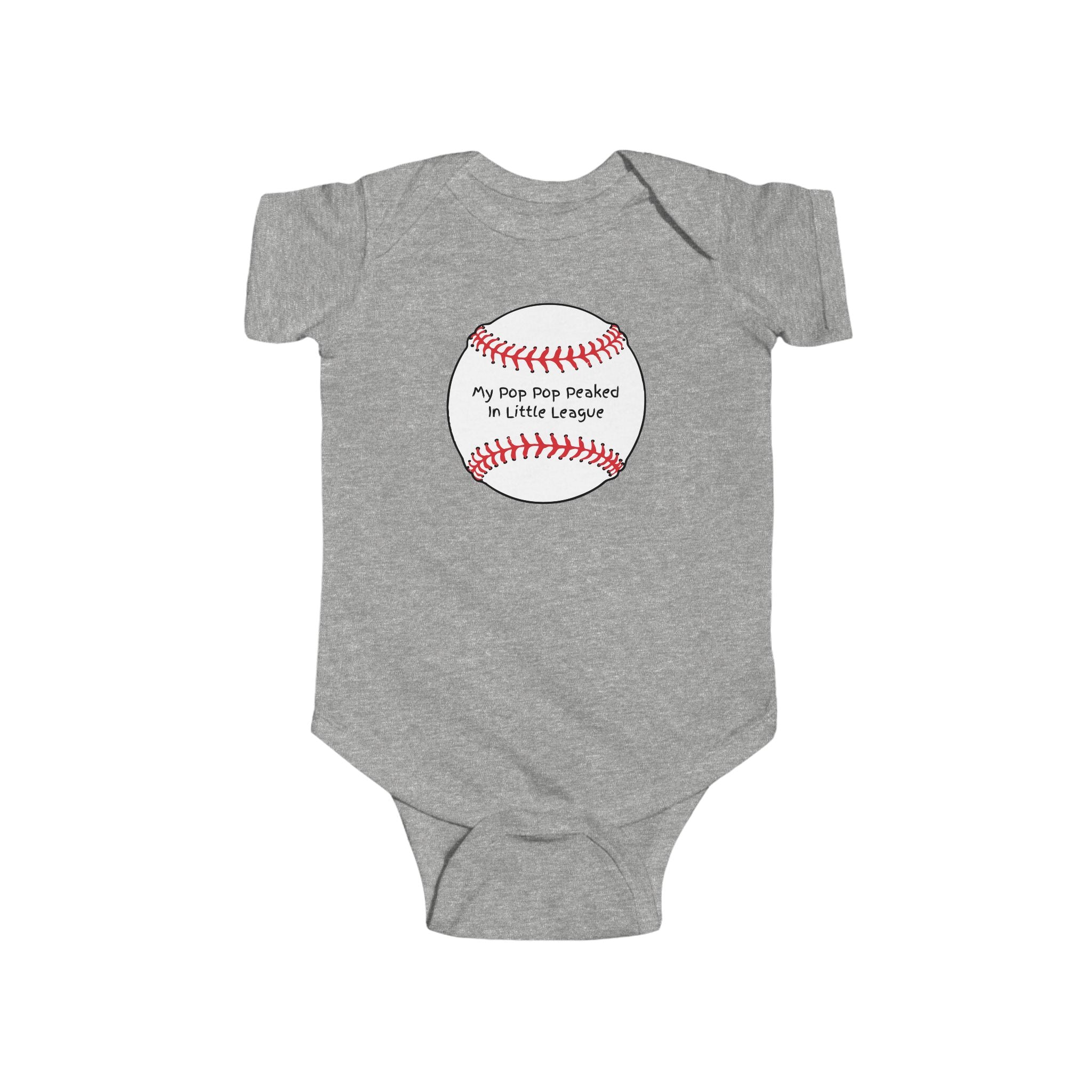 "My Pop Pop Peaked in Little League" - Baseball Onesie