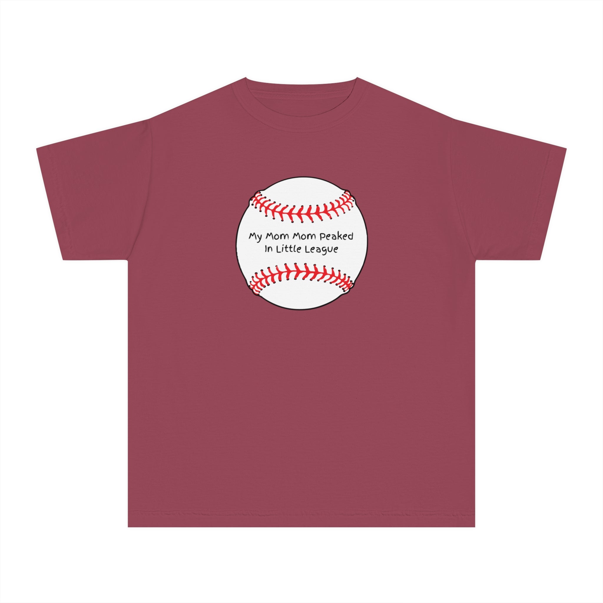 "My Mom Mom Peaked in Little League" - Kids Baseball Shirts