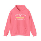 Mental Health Matters Hoodie, 2021 Edition | Mental Health Hoodies