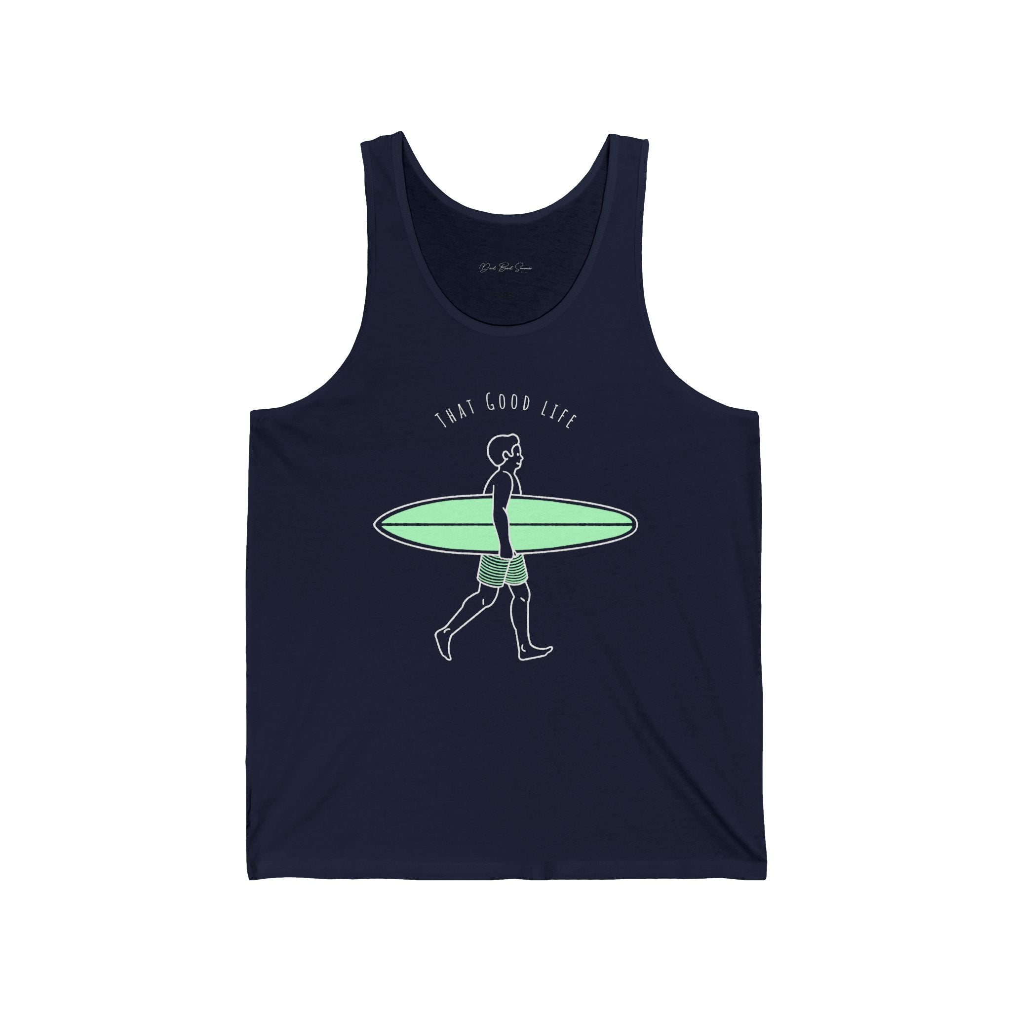 "That Good Life Tank Top" - Beach Tank Top