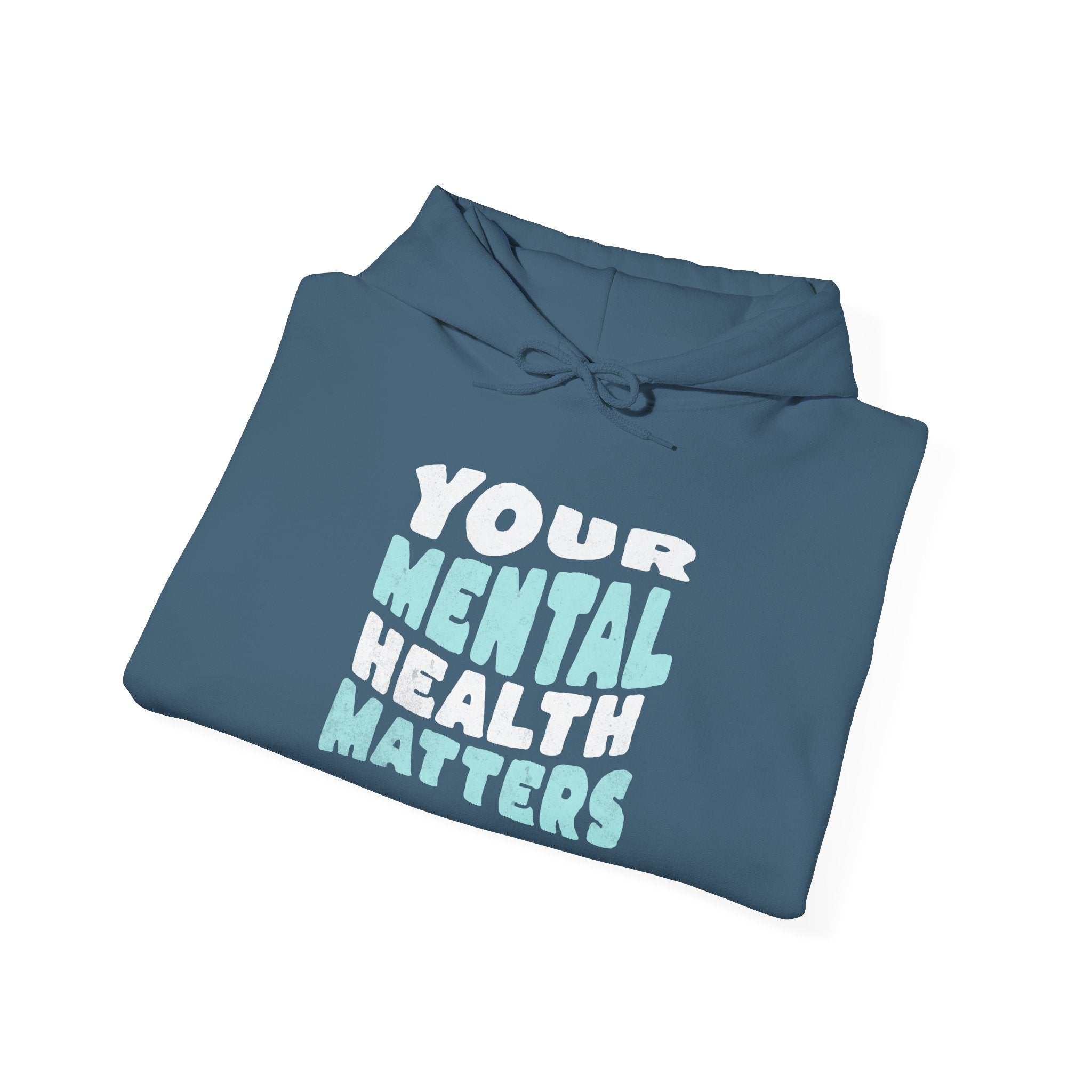 Your Mental Health Matters Hoodie | Mental Health Hoodies