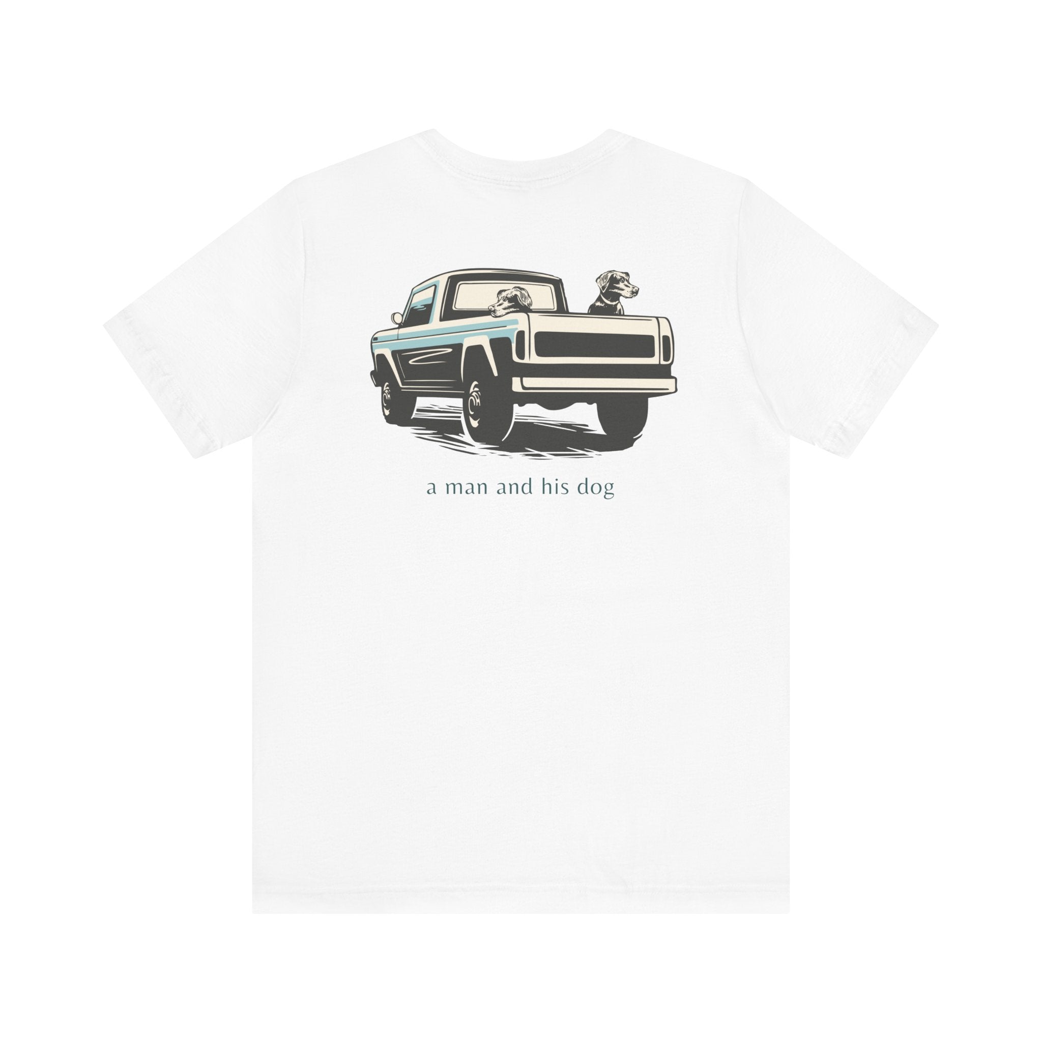 "A Man And His Dog" Shirt | Dog Lover T Shirt