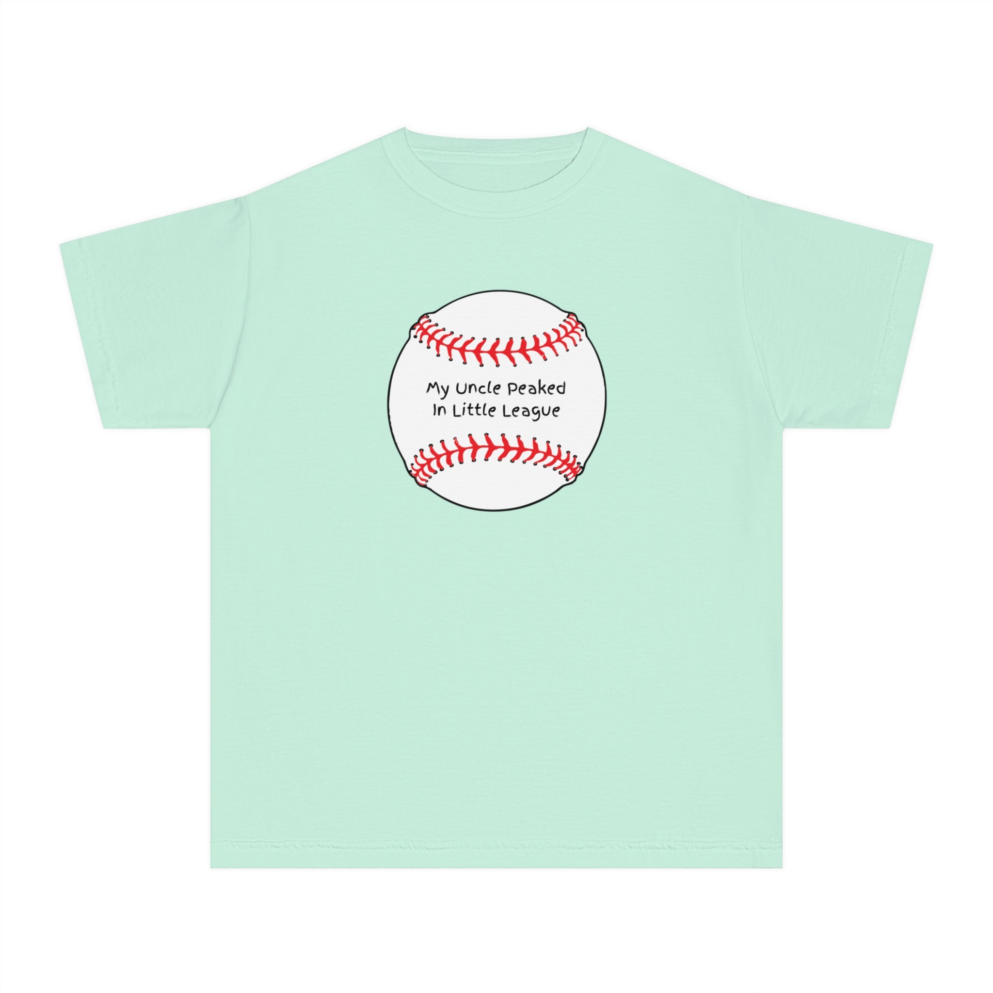 "My Uncle Peaked in Little League" - Kids Baseball Shirts