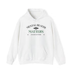 Mental Health Matters Hoodie, 2021 Edition | Mental Health Hoodies