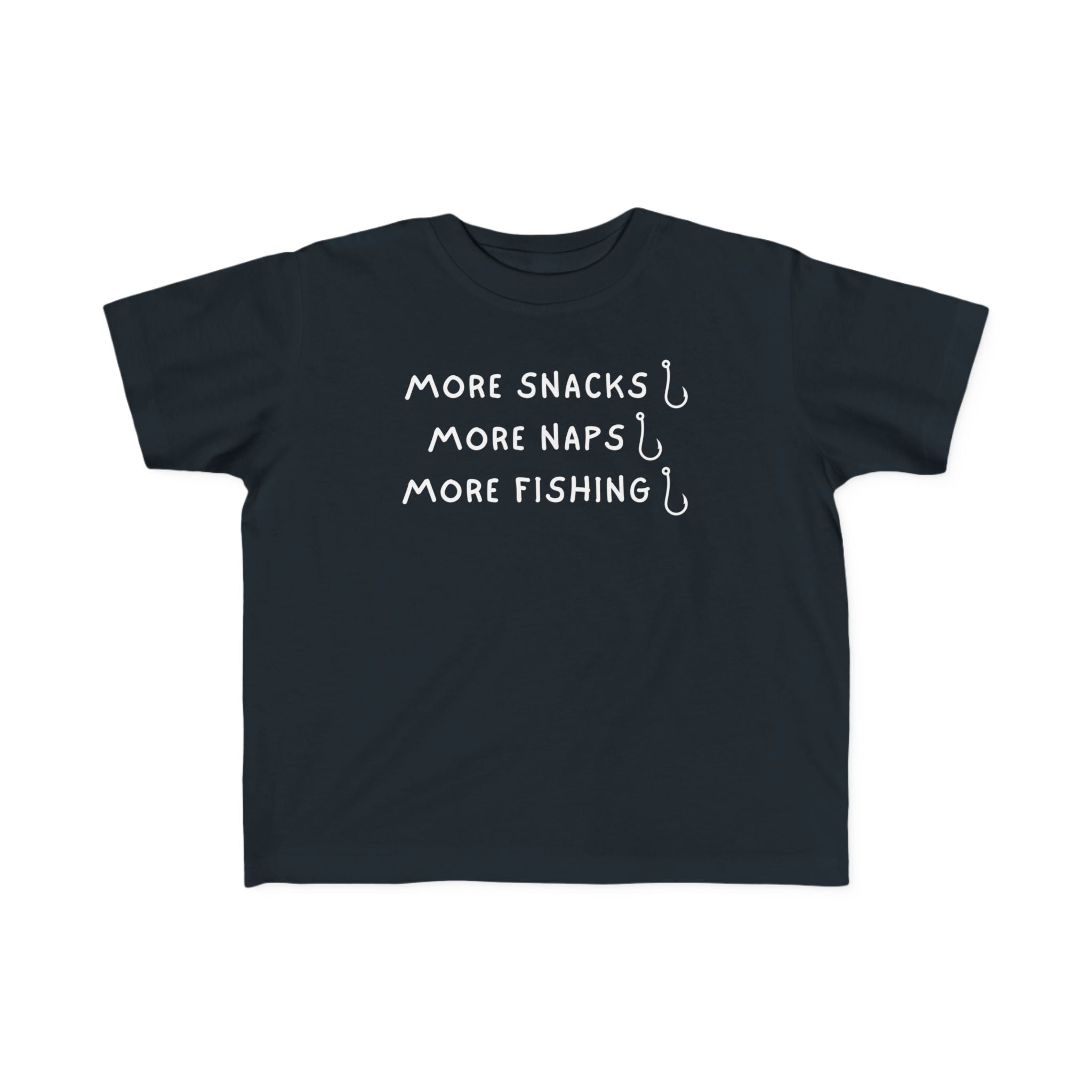 More Snacks, More Naps, More Fishing | Toddler Fishing Shirt