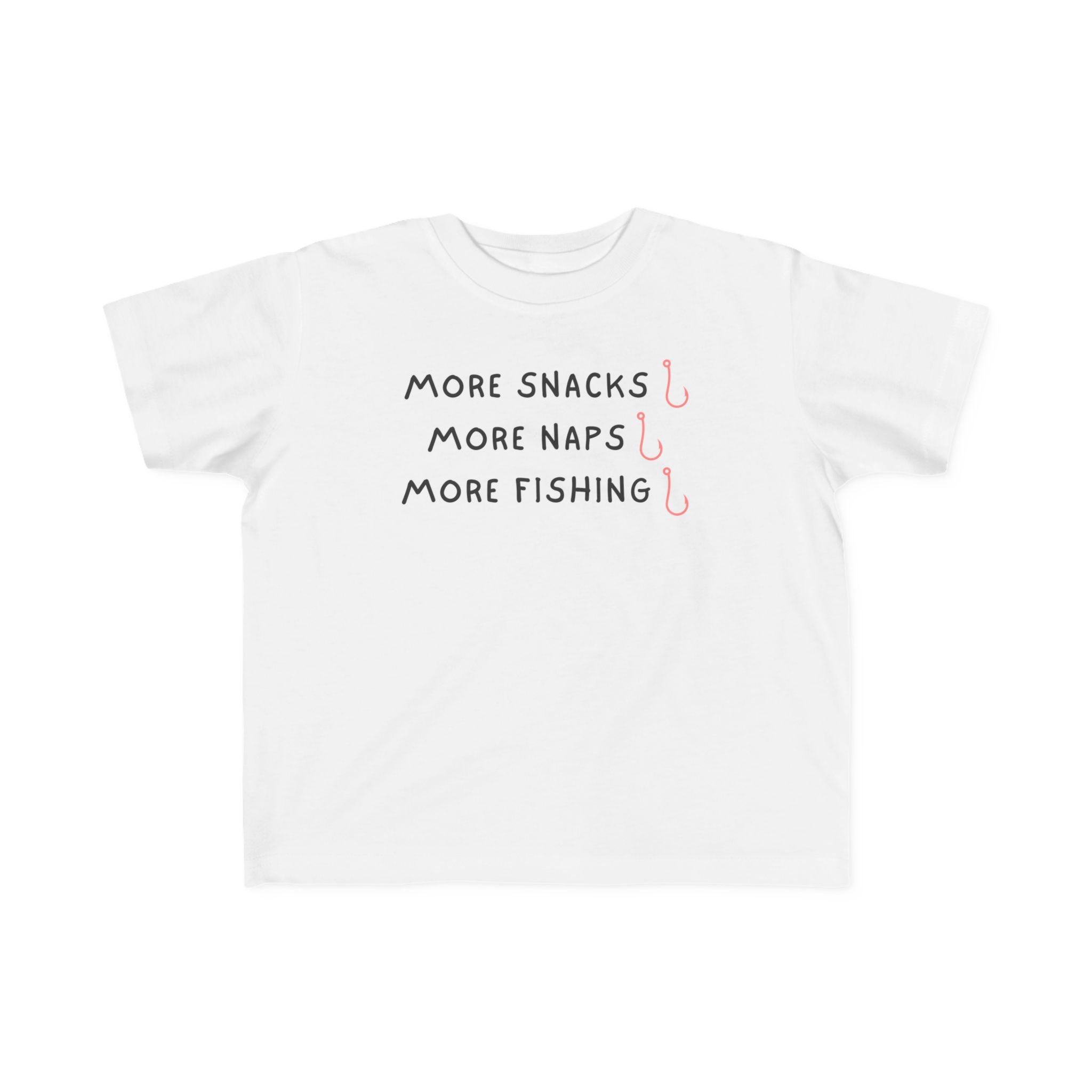 More Snacks, More Naps, More Fishing | Toddler Fishing Shirt