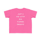 Just A Kid With Big Fishing Dreams | Toddler Fishing Shirt