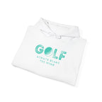 "Always Blame The Wind" - Golf Hoodie