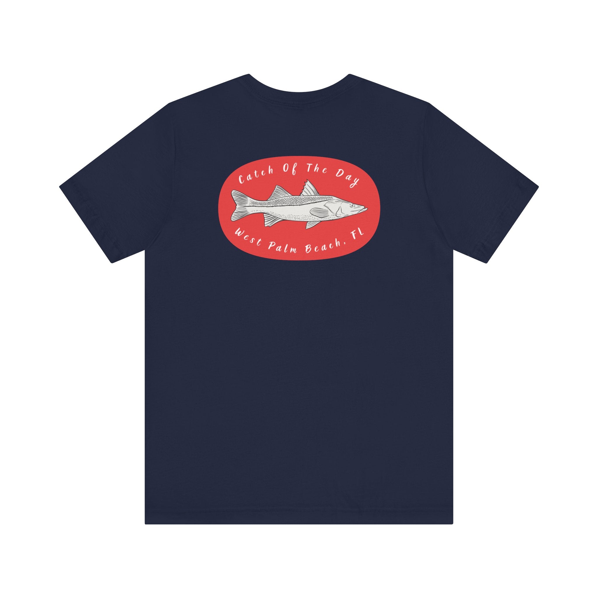 "West Palm Beach, Fishing Catch Of The Day" - Fishing T Shirts