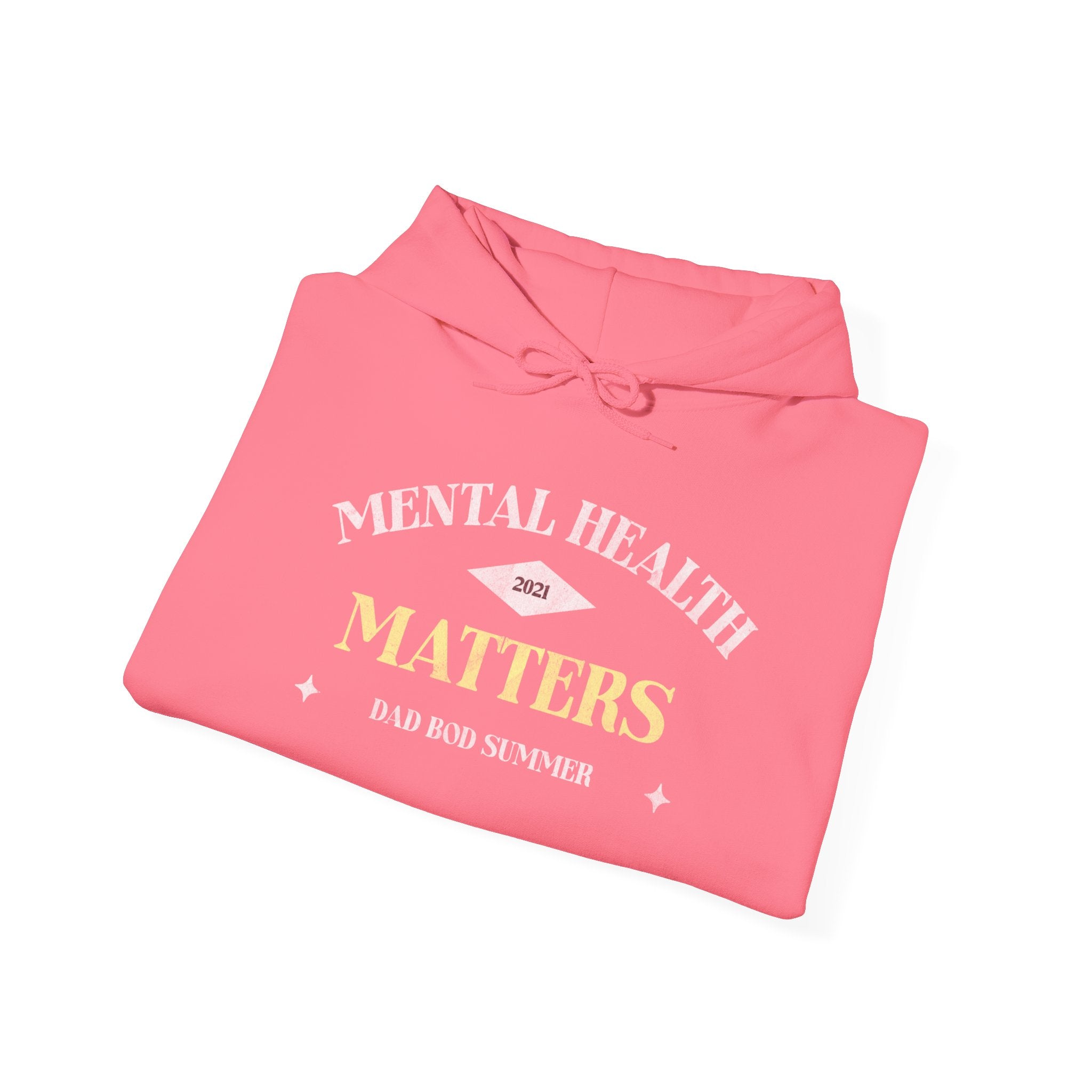 Mental Health Matters Hoodie, 2021 Edition | Mental Health Hoodies