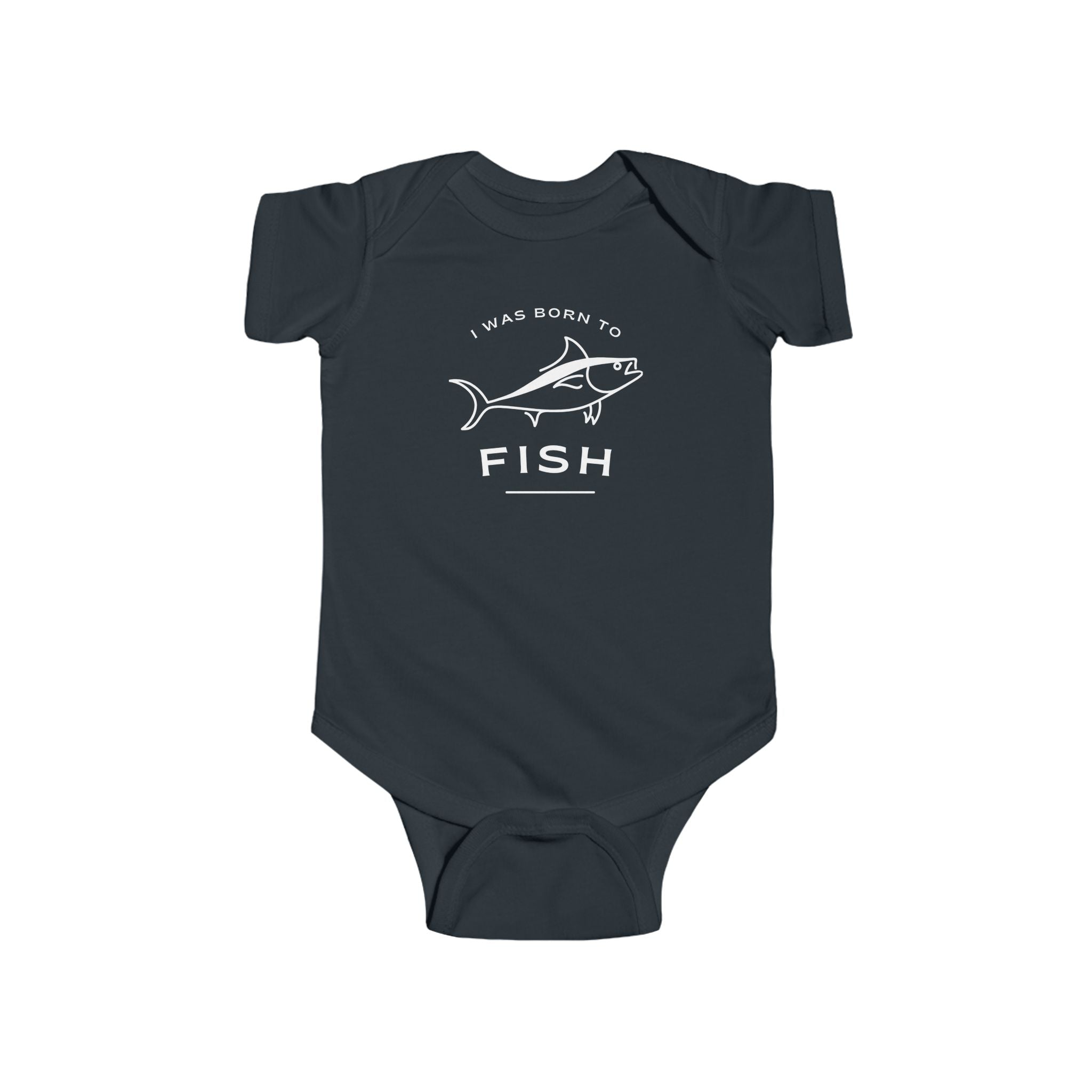 I Was Born To Fish | Fishing Onesie