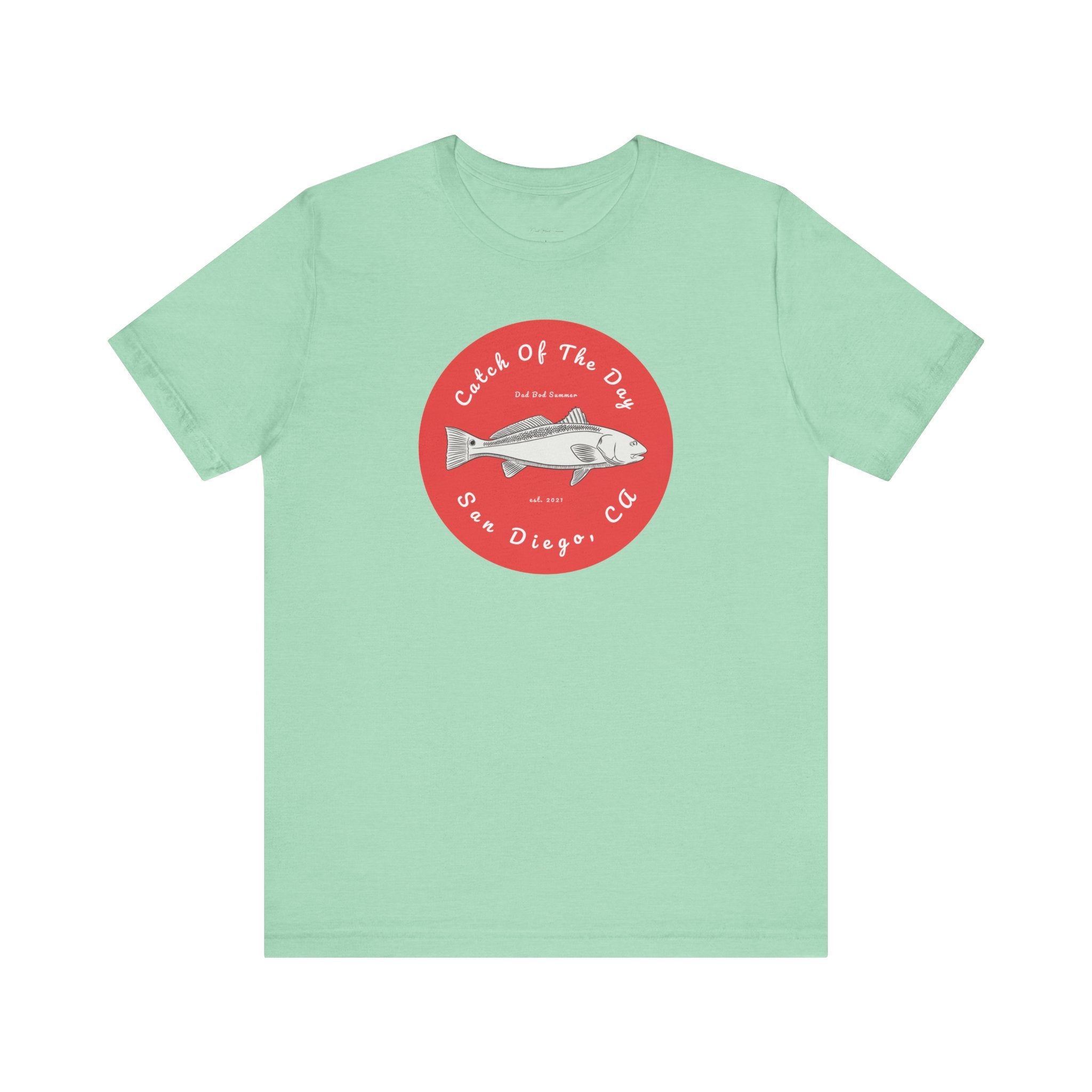 "San Diego, California Fishing Catch of The Day" - Fishing T Shirts