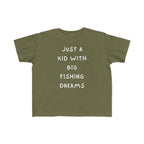 Just A Kid With Big Fishing Dreams | Toddler Fishing Shirt