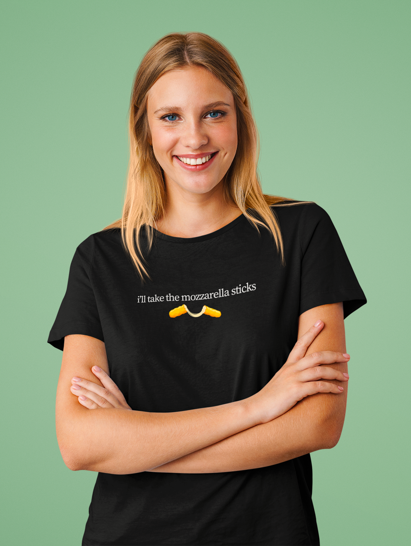 "I'll Take The Mozzarella Sticks" - Mozzarella Sticks Shirt