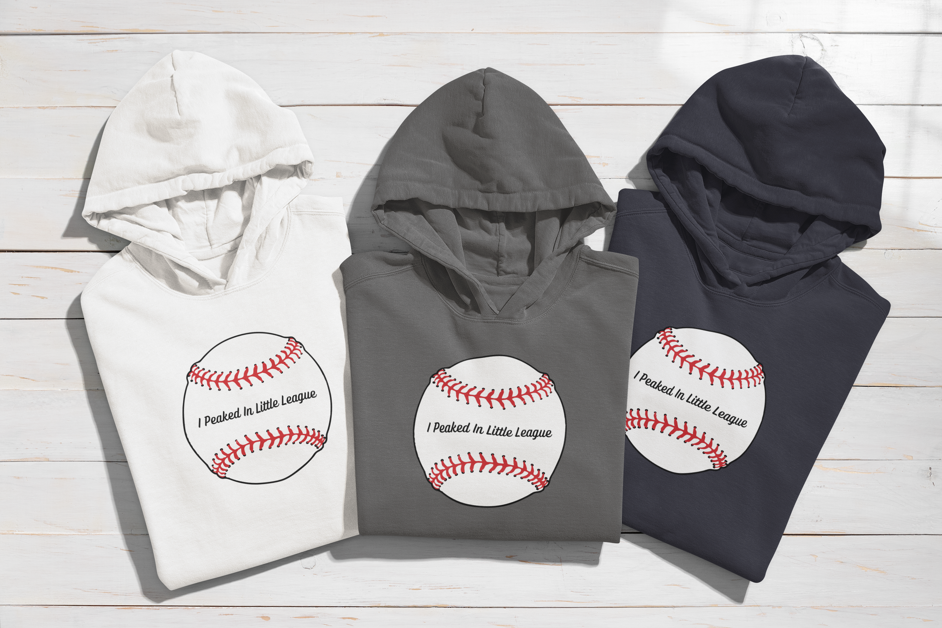 "I Peaked In Little League" | Hooded Long Sleeve Shirt